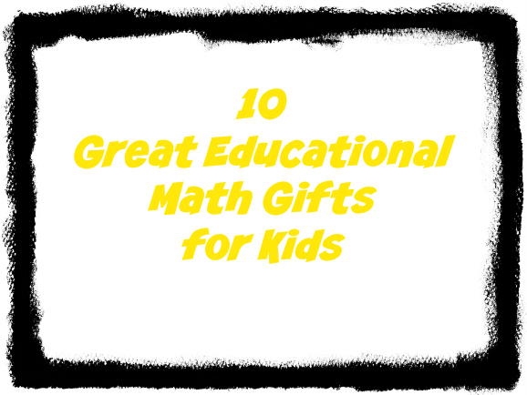 10 educational gifts for kids math games