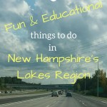 Fun & Educational things to do in New Hampshire Lakes Region